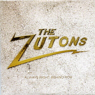 THE ZUTONS - Always Right Behind You