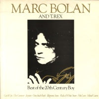 MARC BOLAN AND T-REX - Best Of The 20th Century Boy