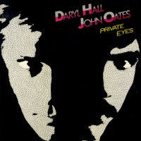 DARYL HALL & JOHN OATES - Private Eyes feat: I Can't Go For That (No Can Do)