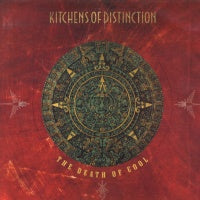 KITCHENS OF DISTINCTION - The Death Of Cool
