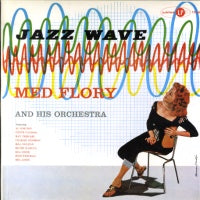 MED FLORY AND HIS ORCHESTRA - Jazz Wave