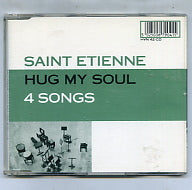 SAINT ETIENNE - Hug My Soul