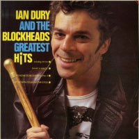 IAN DURY AND THE BLOCKHEADS - Greatest Hits