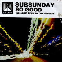 SUBSUNDAY - So Good (Cor Fijneman Remix)