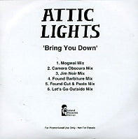 ATTIC LIGHTS - Bring You Down