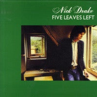 NICK DRAKE - Five Leaves Left