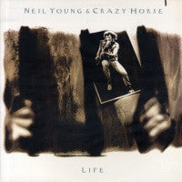 NEIL YOUNG and CRAZY HORSE - Life