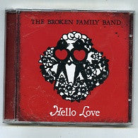 THE BROKEN FAMILY BAND - Hello Love