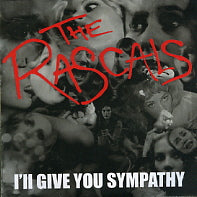 THE RASCALS - I'll Give You Sympathy