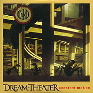 DREAM THEATER - Constant Motion
