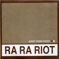 RA RA RIOT - Ghost Under Rocks
