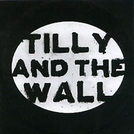 TILLY AND THE WALL - O