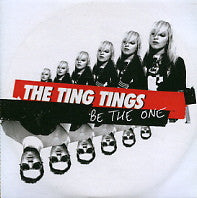 THE TING TINGS - Be The One