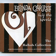BELINDA CARLISLE - Half The World: The Ballads Collection