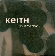 KEITH - Up In The Clouds