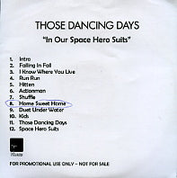 THOSE DANCING DAYS - In Our Space Hero Suits