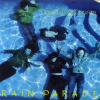 RAIN PARADE - Crashing Dream