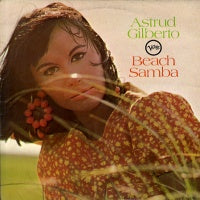 ASTRUD GILBERTO - Beach Samba