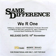 SAME DIFFERENCE - We R One
