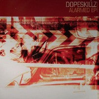 DOPE SKILLZ - Alarmed EP