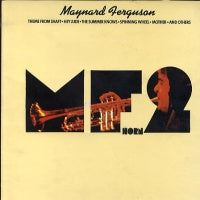 MAYNARD FERGUSON - M.F. Horn Two