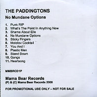 THE PADDINGTONS - No Mundane Options