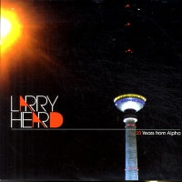 LARRY HEARD  - 25 Years From Alpha / Mercurian Funk / Feathers Floating