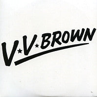 V V BROWN - Travelling Like The Light