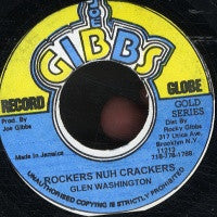 GLEN WASHINGTON - Rockers Nuh Crackers