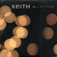 KEITH - Vice And Virtue