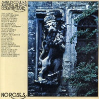 SHIRLEY COLLINS AND THE ALBION COUNTRY BAND - No Roses