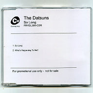 THE DATSUNS - So Long