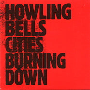 HOWLING BELLS - Cities Burning Down
