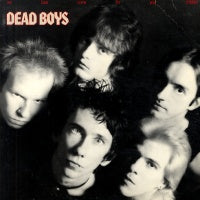 DEAD BOYS - We Have Come For Your Children
