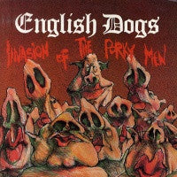 ENGLISH DOGS - The Invasion Of The Porky Men
