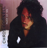 CHRIS CORNELL - Part Of Me