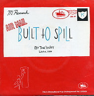 BUILT TO SPILL - By The Way