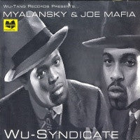 MYALANSKY & JOE MAFIA IN WU-SYNDICATE - Wu-Tang Records Presents Wu-Syndicate