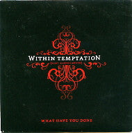 WITHIN TEMPTATON FEAT. KEITH CAPUTO - What Have You Done