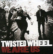 TWISTED WHEEL - We Are Us