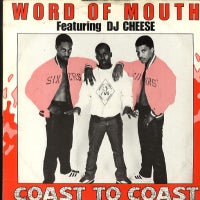 WORD OF MOUTH FEAT DJ CHEESE  - Coast To Coast