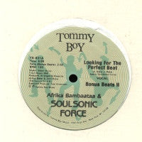AFRIKA BAMBAATAA AND THE SOULSONIC FORCE - Looking For The Perfect Beat