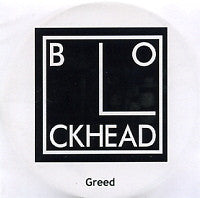 THE BLOCKHEADS - Greed