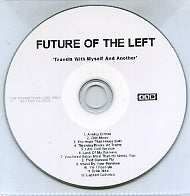 FUTURE OF THE LEFT - Travels With Myself And Another