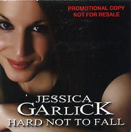 JESSICA GARLICK - Hard Not To Fall