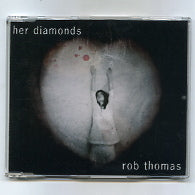 ROB THOMAS - Her Diamonds