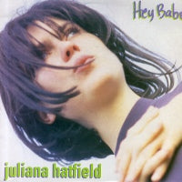 JULIANA HATFIELD - Hey Babe