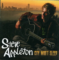 STEVE APPLETON - City Won't Sleep