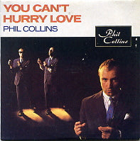 PHIL COLLINS - You Can't Hurry Love