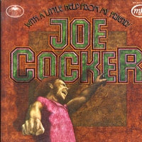 JOE COCKER - With A Little Help From My Friends